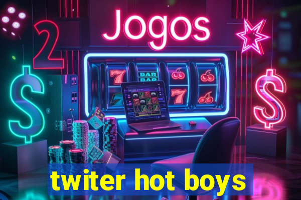 twiter hot boys